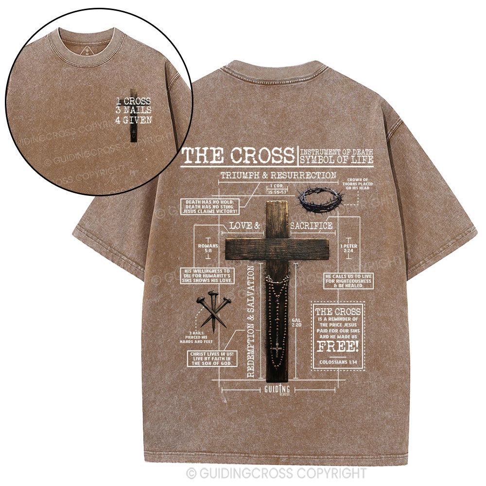 The Cross Instrument Of Death Symbol Of Life Christian Washed T-Shirt