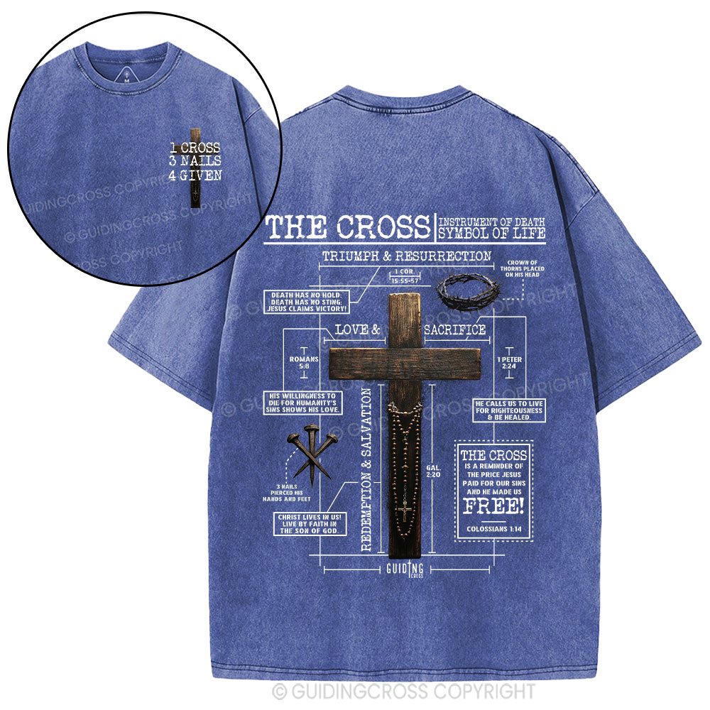 The Cross Instrument Of Death Symbol Of Life Christian Washed T-Shirt