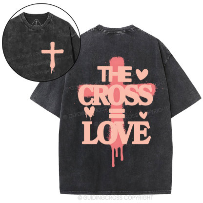 The Cross= Love Christian Washed T-Shirt
