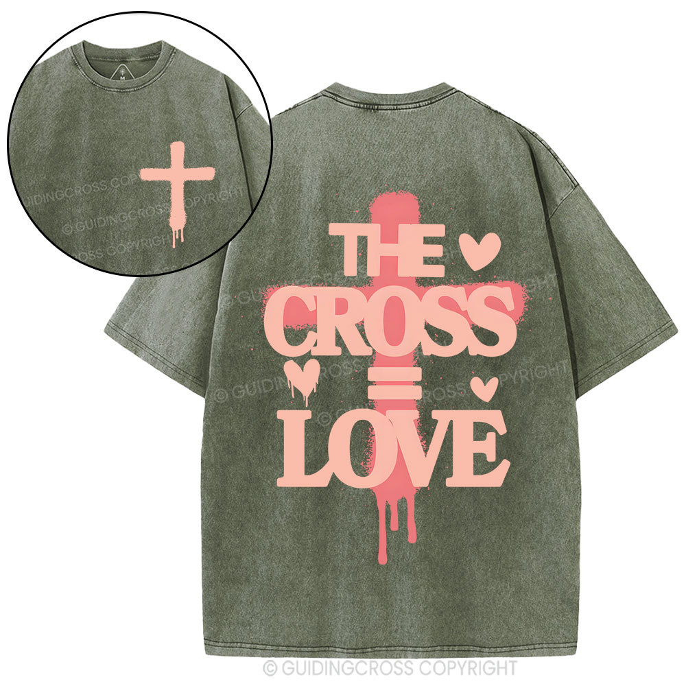 The Cross= Love Christian Washed T-Shirt