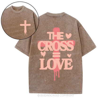 The Cross= Love Christian Washed T-Shirt