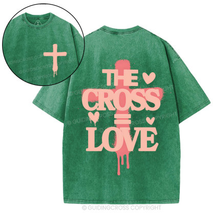 The Cross= Love Christian Washed T-Shirt