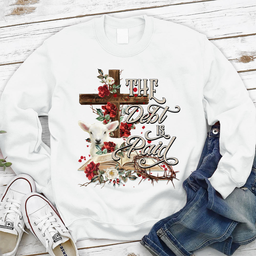 The Debt Is Paid Floral Christian Sweatshirt