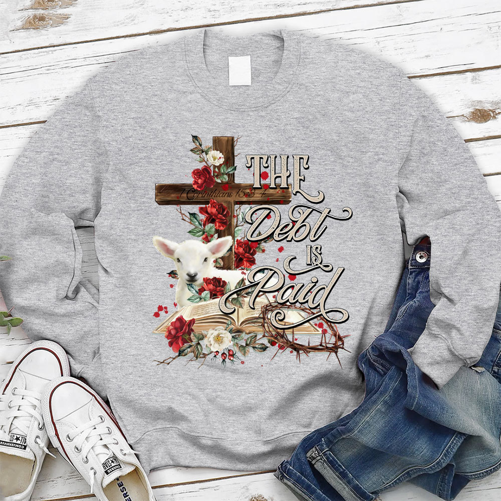 The Debt Is Paid Floral Christian Sweatshirt
