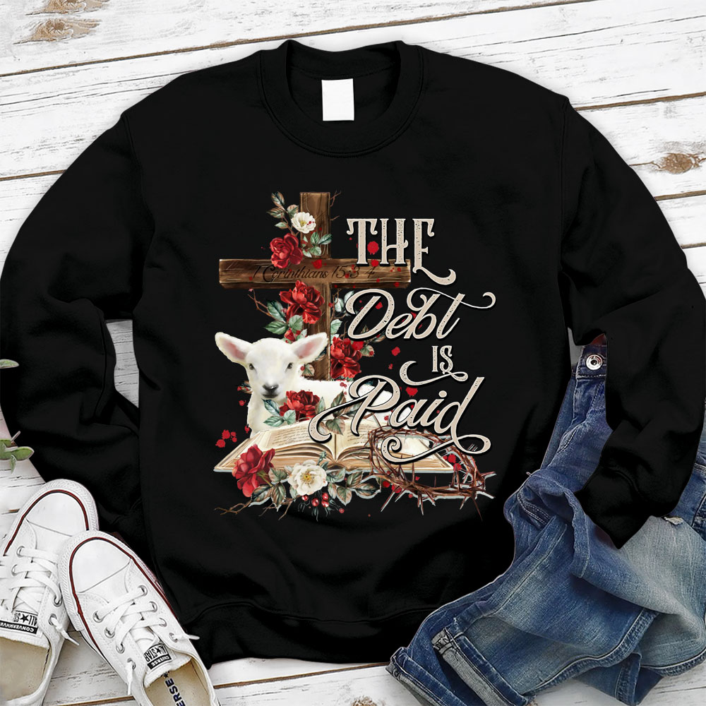 The Debt Is Paid Floral Christian Sweatshirt