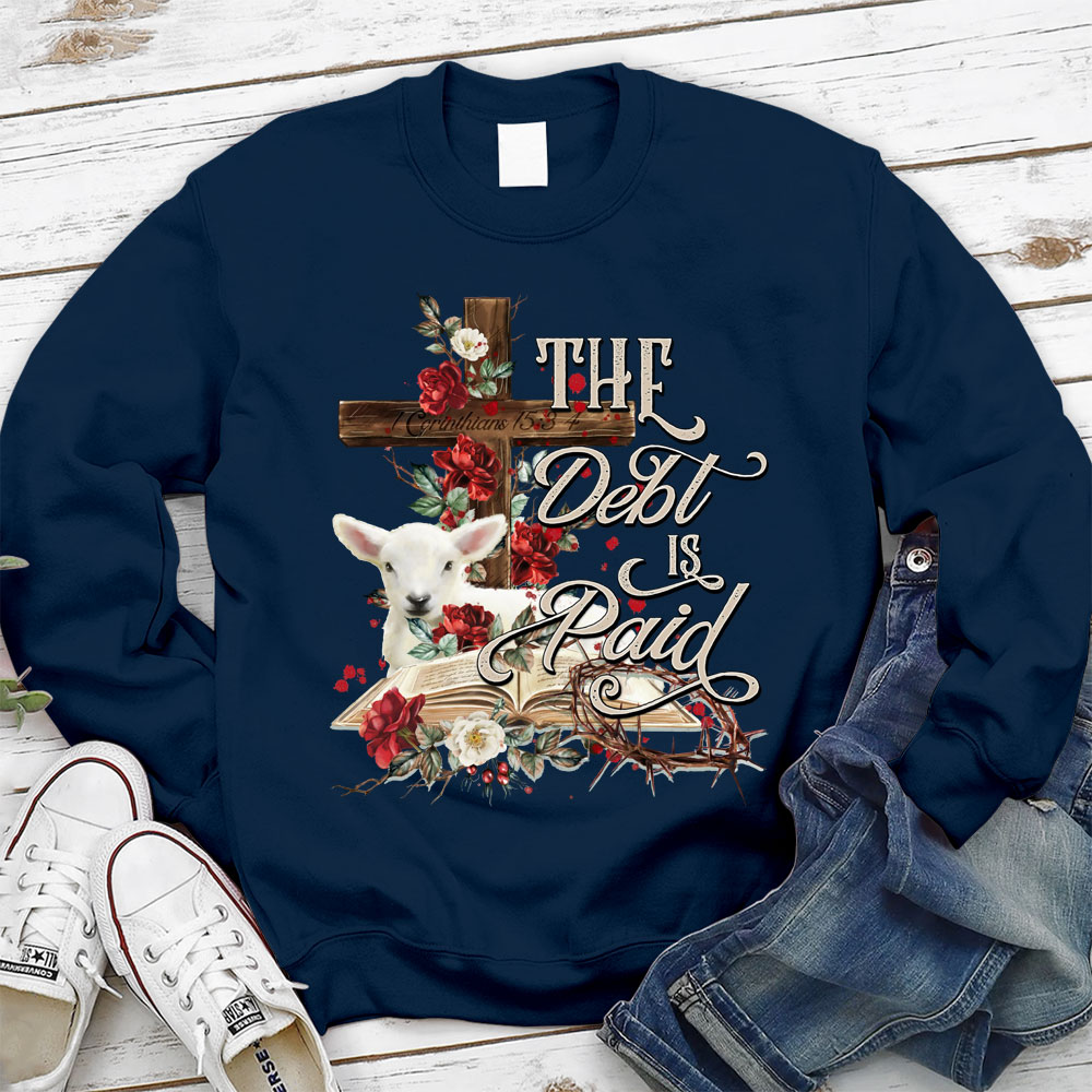 The Debt Is Paid Floral Christian Sweatshirt