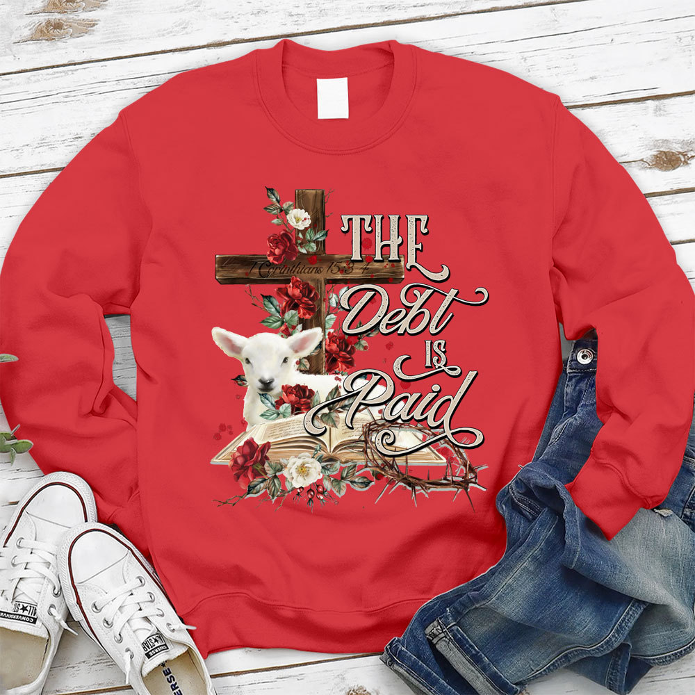 The Debt Is Paid Floral Christian Sweatshirt
