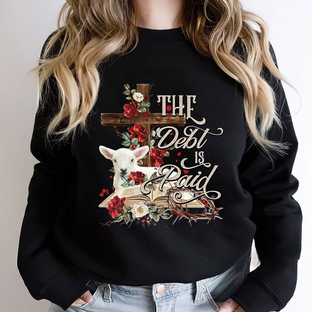 The Debt Is Paid Floral Christian Sweatshirt