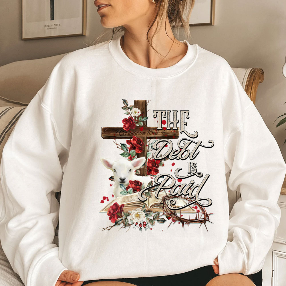 The Debt Is Paid Floral Christian Sweatshirt
