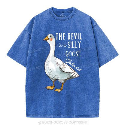 The Devil Is A Silly Goose Christian Washed T-Shirt