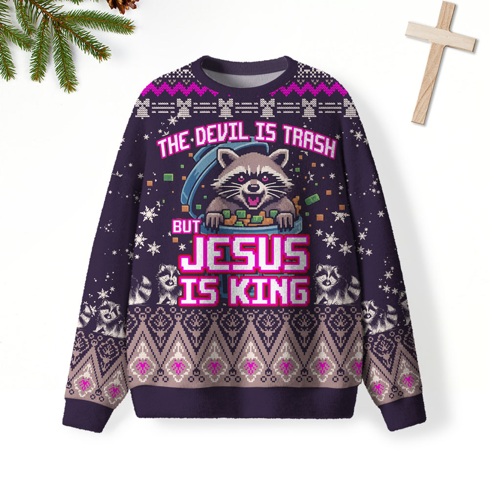 The Devil Is Trash But Jesus Is King Christian Lightweight Sweater