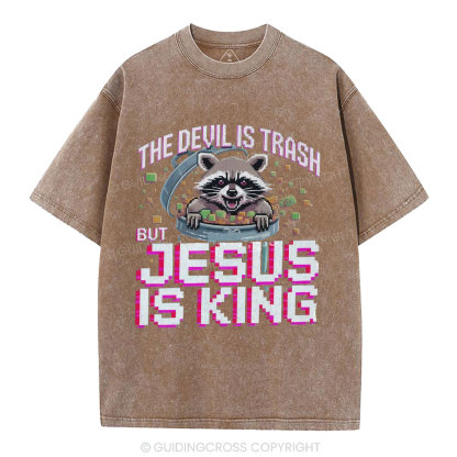 The Devil Is Trash But Jesus Is King Christian Washed T-Shirt