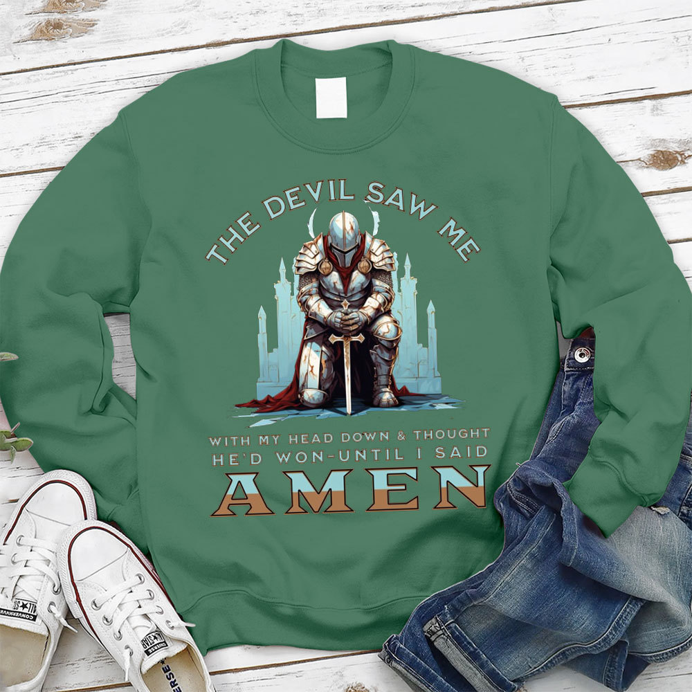 The Devil Saw Me Christian Warrior Sweatshirt