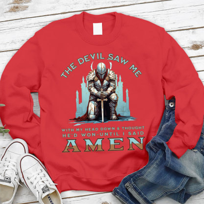 The Devil Saw Me Christian Warrior Sweatshirt