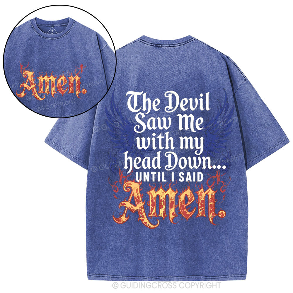 The Devil Saw Me Christian Washed T-Shirt