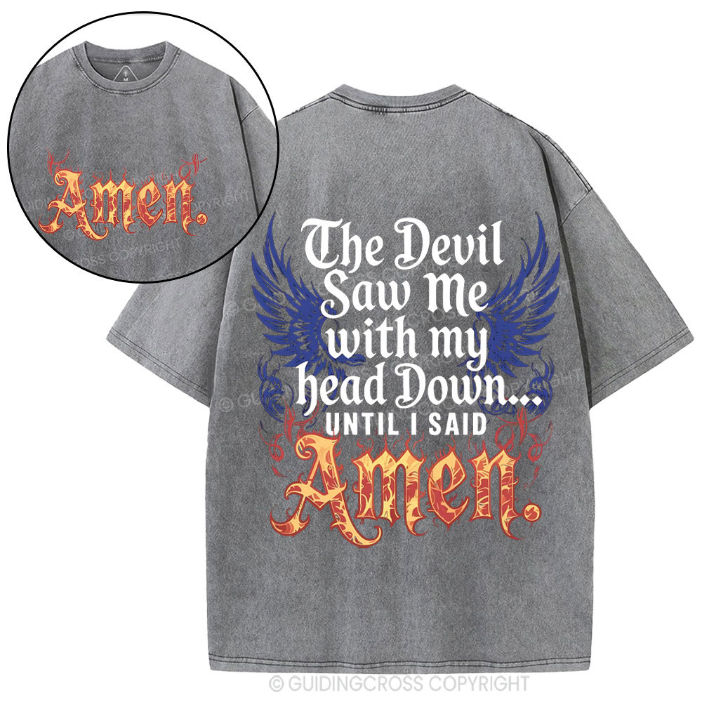 The Devil Saw Me Christian Washed T-Shirt
