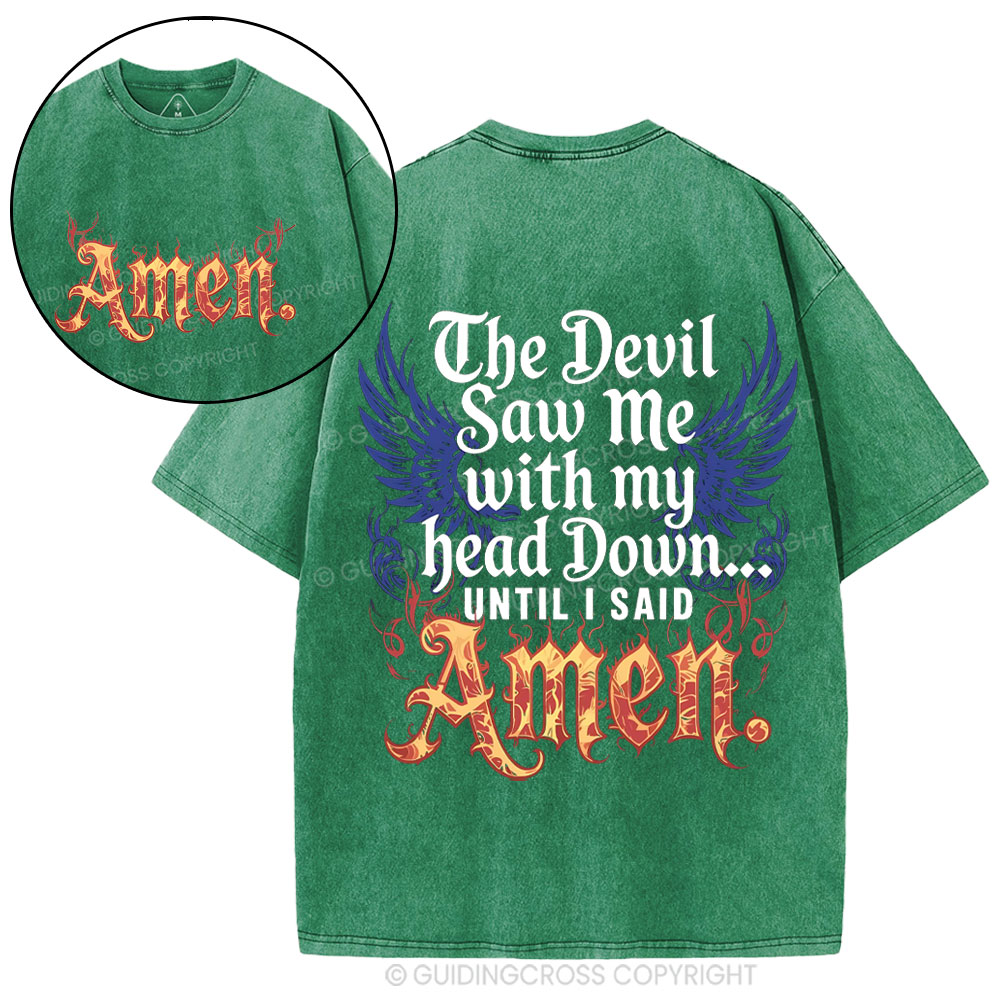 The Devil Saw Me Christian Washed T-Shirt