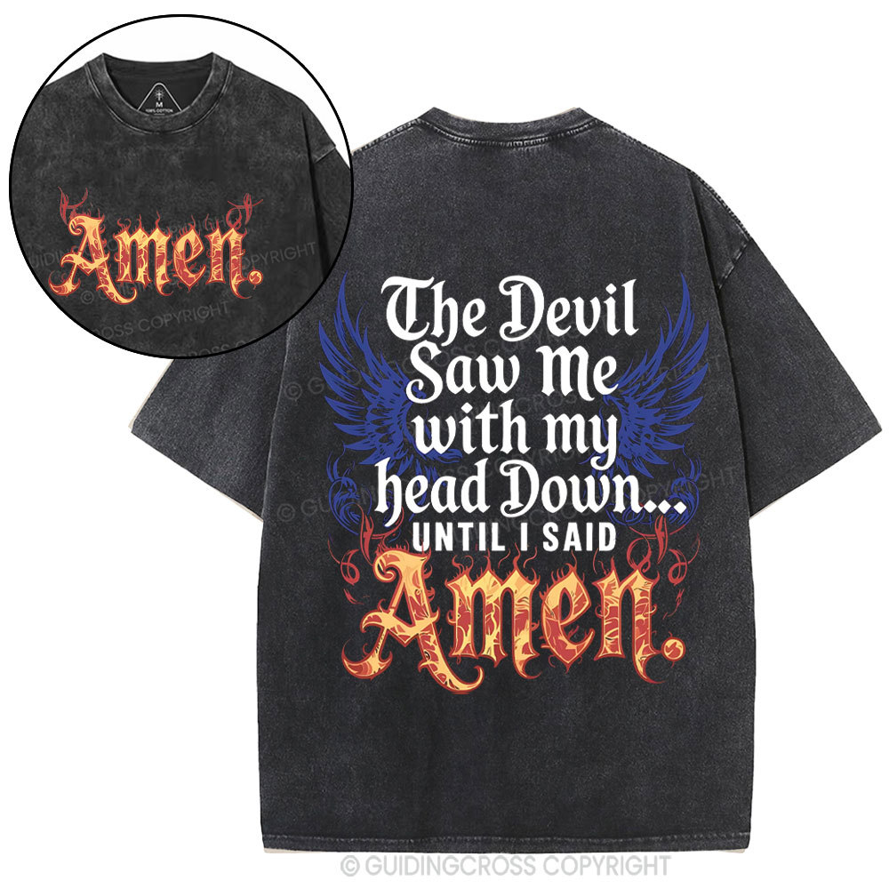 The Devil Saw Me Christian Washed T-Shirt