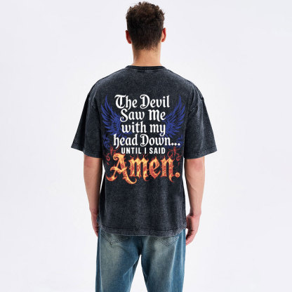 The Devil Saw Me Christian Washed T-Shirt