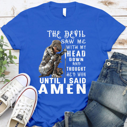 Personalized The Devil Saw Me With My Head Down Christian T-Shirt
