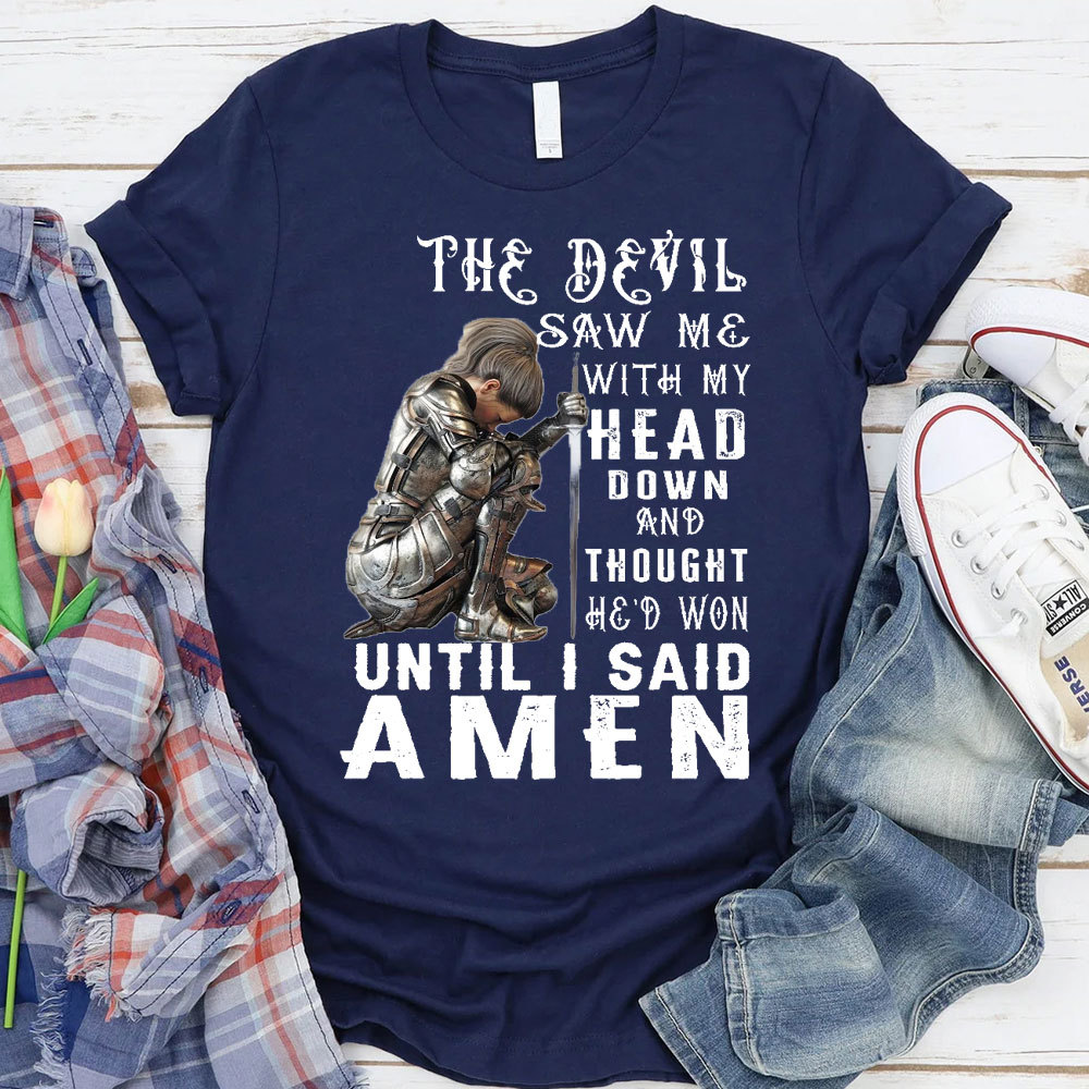 Personalized The Devil Saw Me With My Head Down Christian T-Shirt