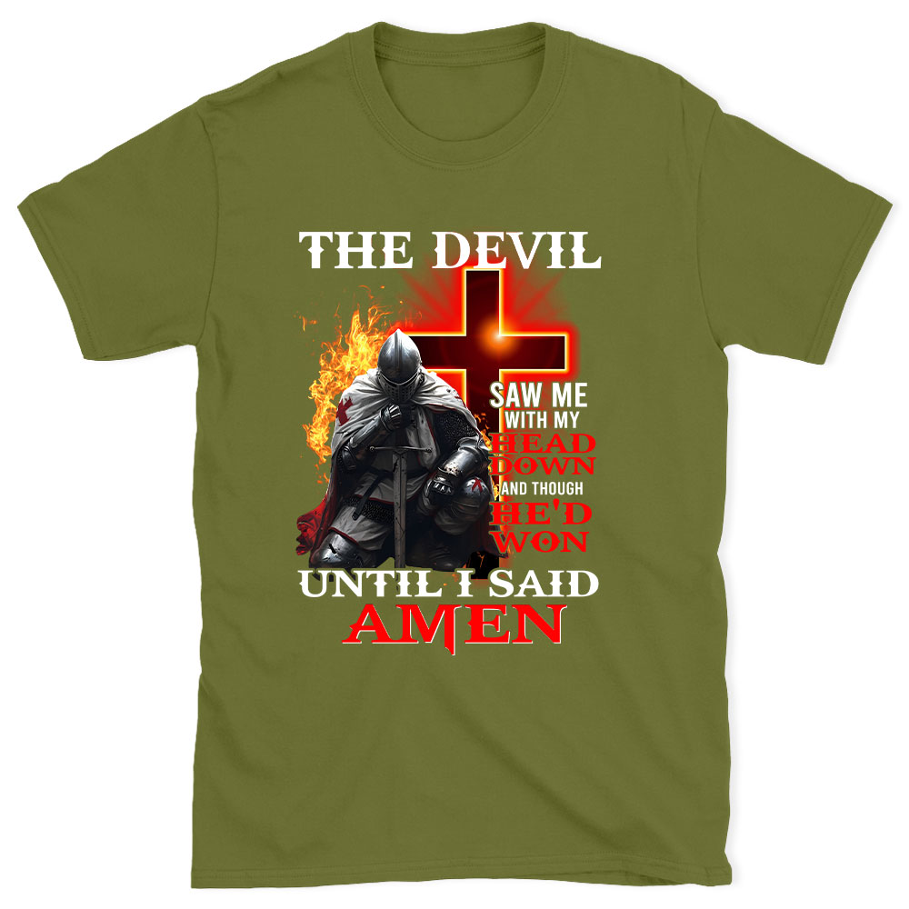 The Devil Saw Me With My Head Down Christian T-Shirt