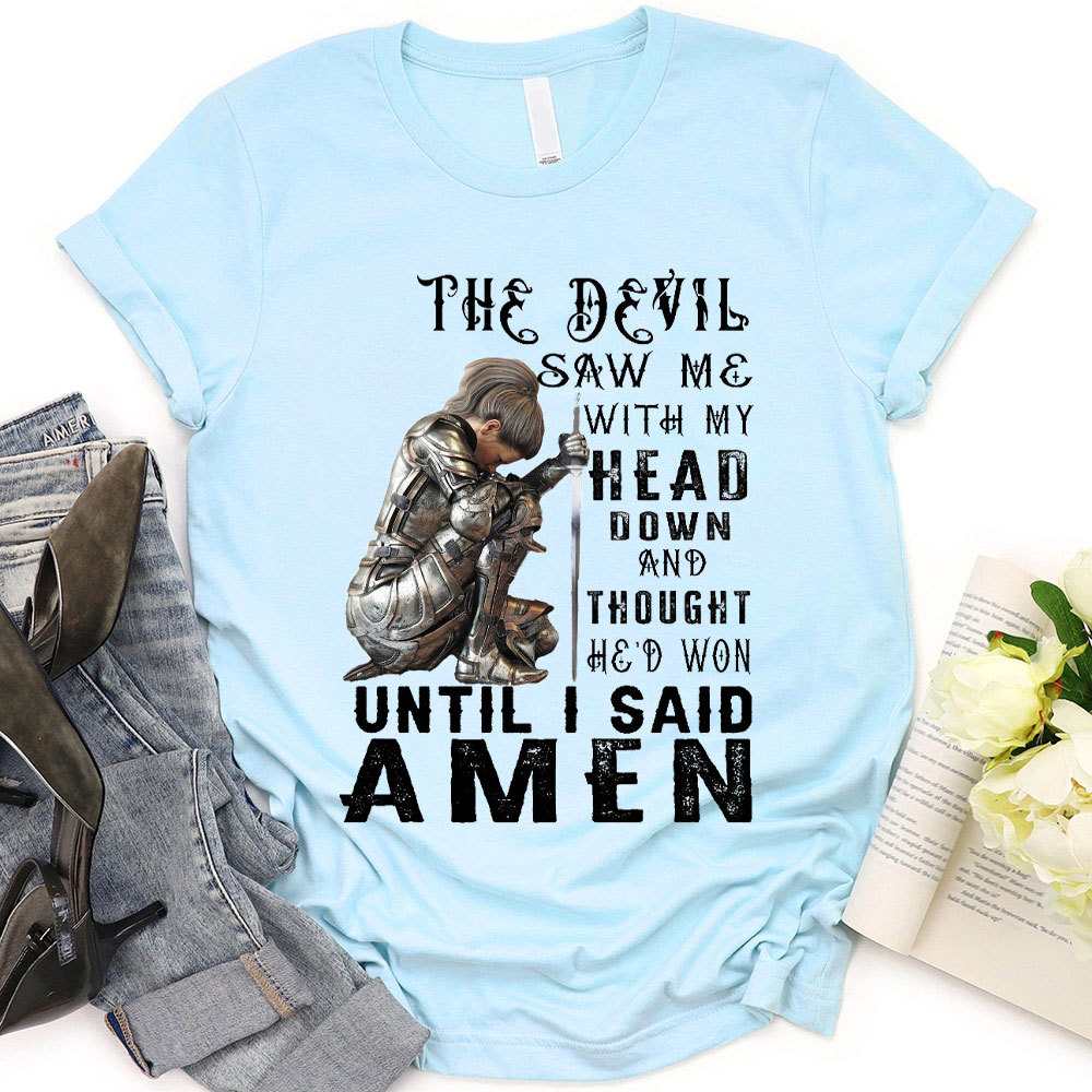 Personalized The Devil Saw Me With My Head Down Christian T-Shirt