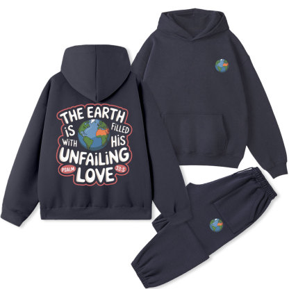 The Earth Is Filled With HIs Unfailing Love Christian Fleece Hoodie Set