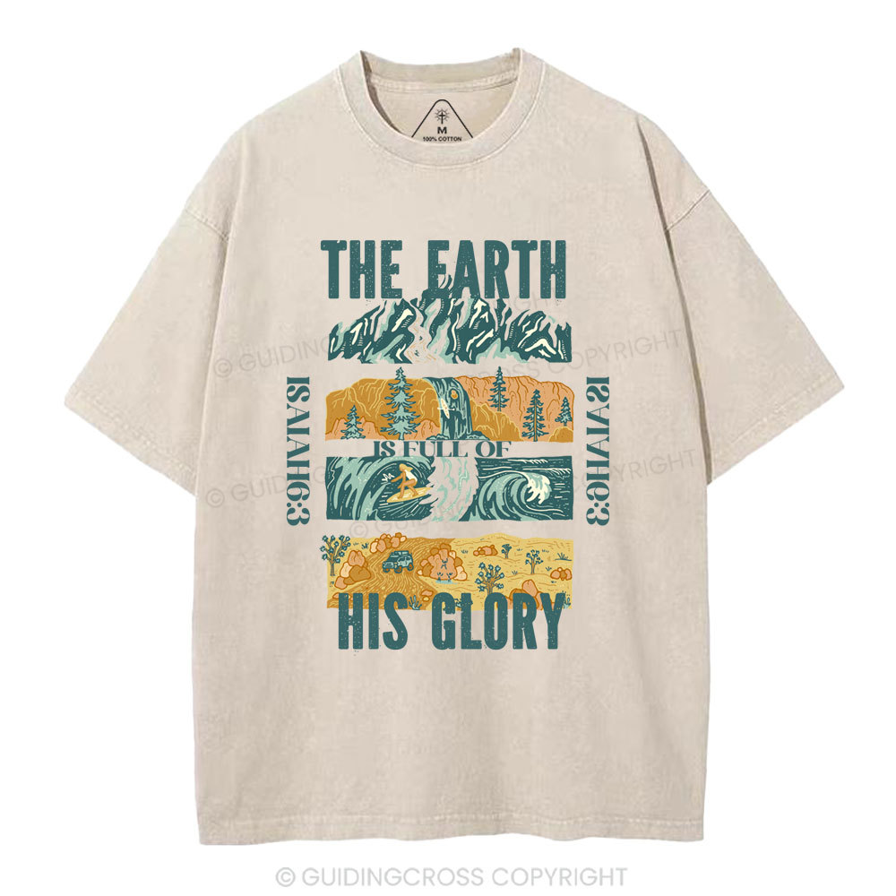 The Earth Is Full Of His Glory Christian Washed T-Shirt