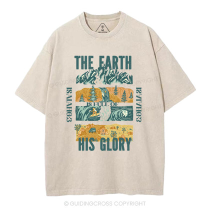 The Earth Is Full Of His Glory Christian Washed T-Shirt