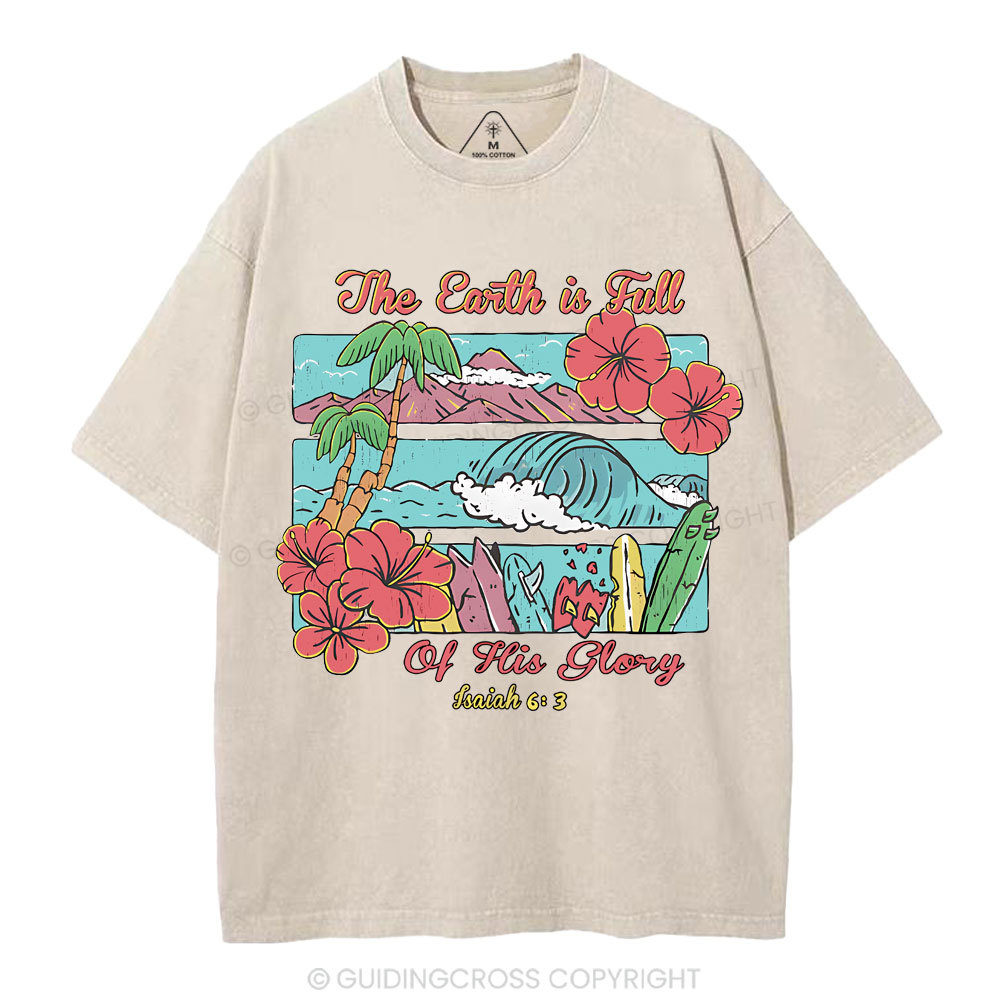 The Earth Is Full Of His Glory Christian Washed T-Shirt