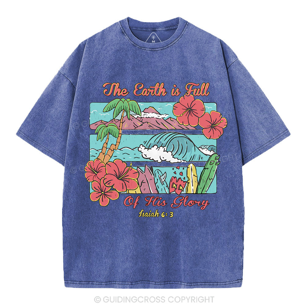 The Earth Is Full Of His Glory Christian Washed T-Shirt