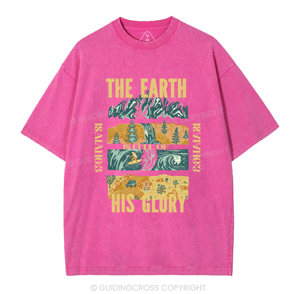The Earth Is Full Of His Glory Christian Washed T-Shirt