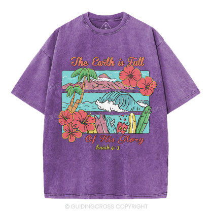 The Earth Is Full Of His Glory Christian Washed T-Shirt