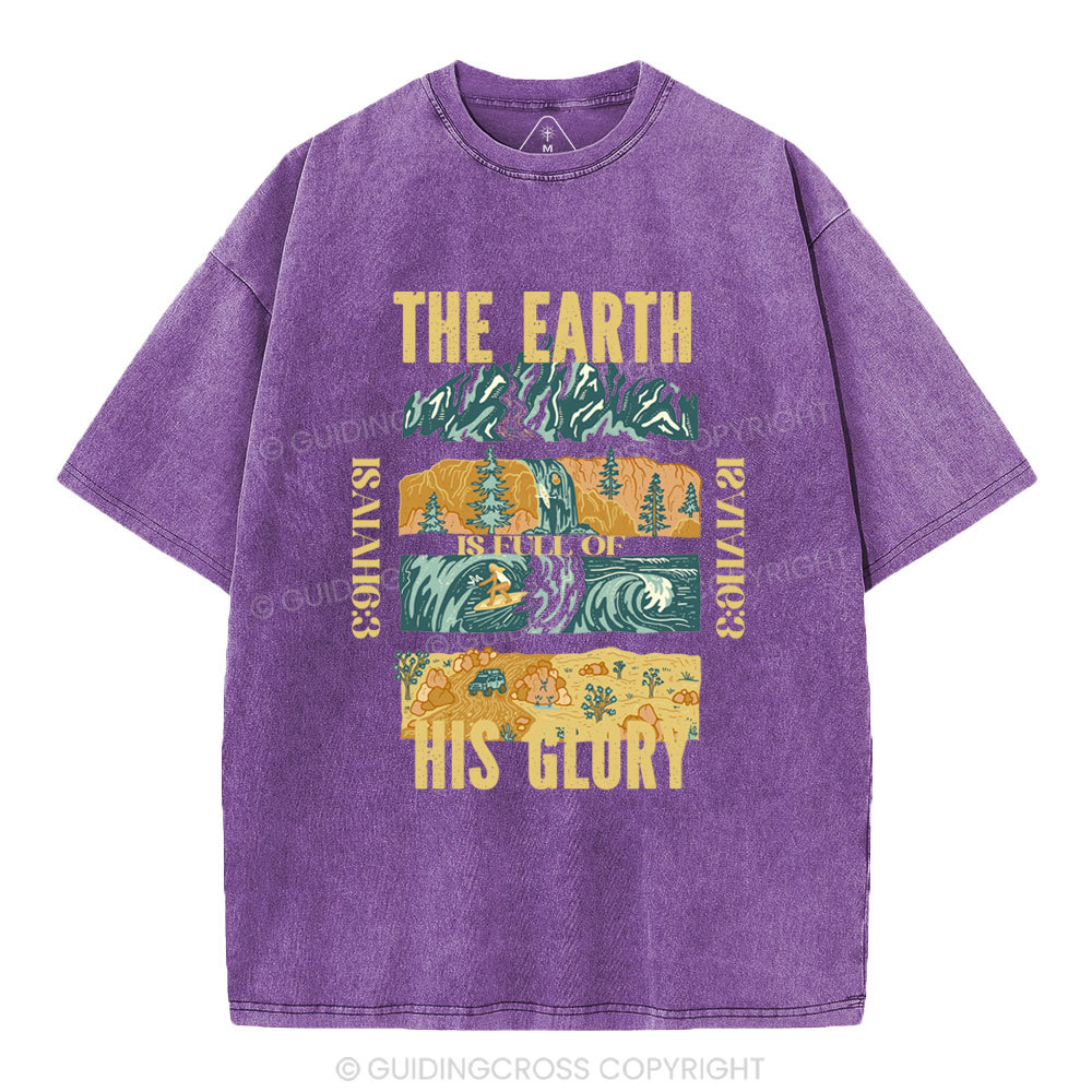 The Earth Is Full Of His Glory Christian Washed T-Shirt