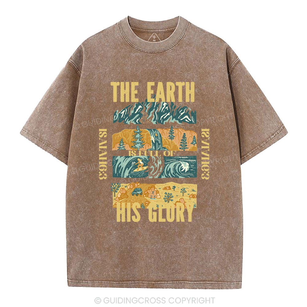 The Earth Is Full Of His Glory Christian Washed T-Shirt