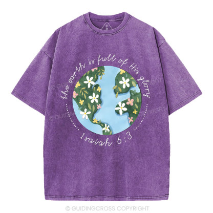 The Earth Is Full Of His Glory Christian Washed T-Shirt