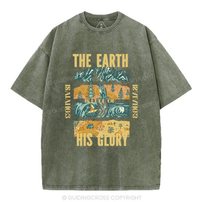 The Earth Is Full Of His Glory Christian Washed T-Shirt