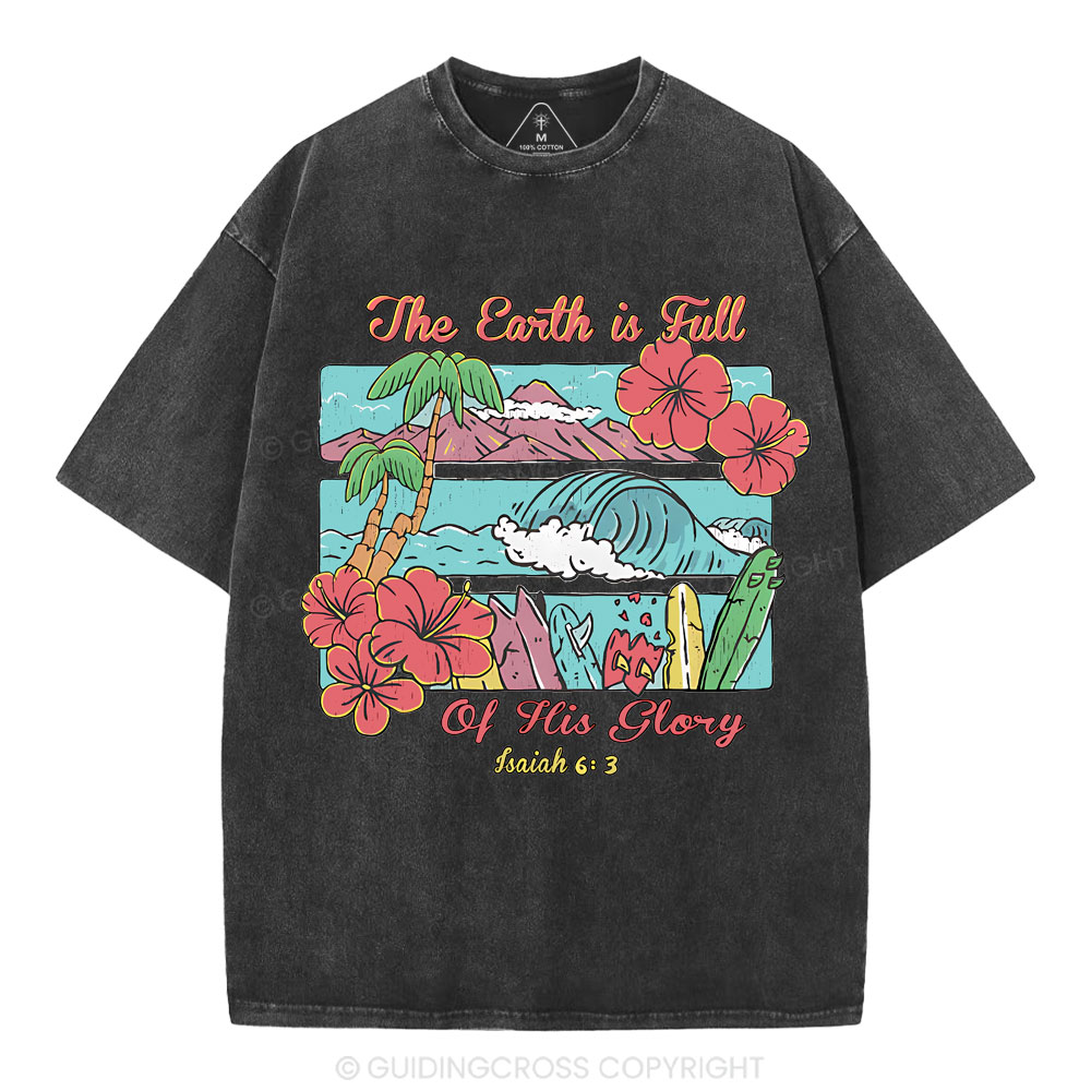 The Earth Is Full Of His Glory Christian Washed T-Shirt
