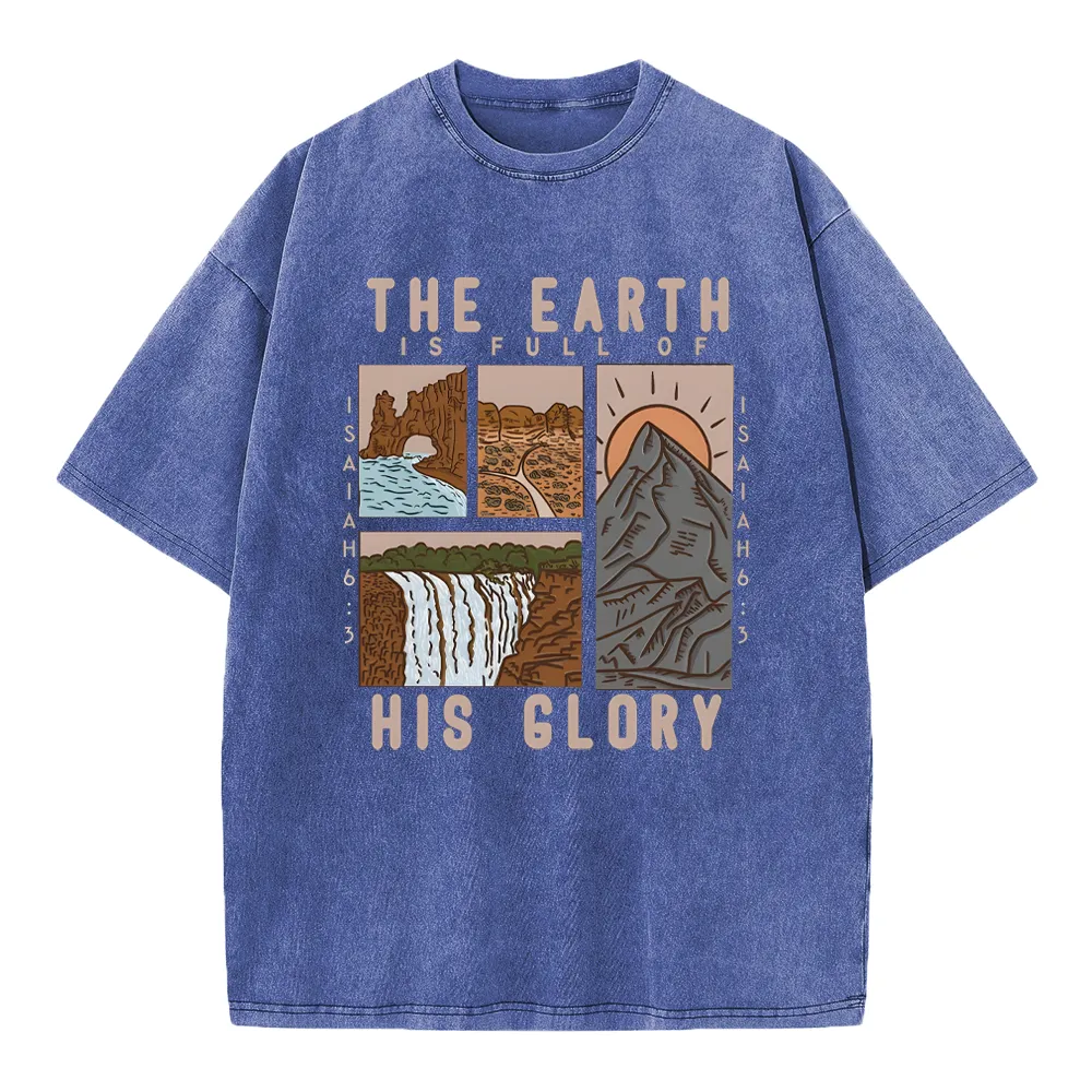 The Earth Is Full Of His Glory Chrsitian Washed T-Shirt