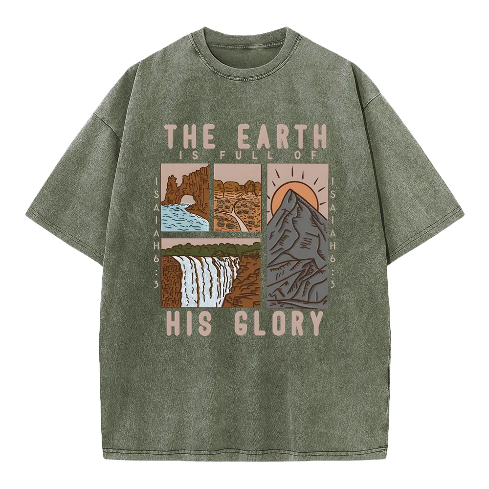 The Earth Is Full Of His Glory Chrsitian Washed T-Shirt Sale - GuidingCross