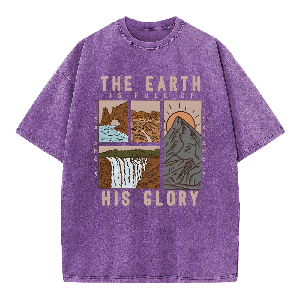 The Earth Is Full Of His Glory Chrsitian Washed T-Shirt