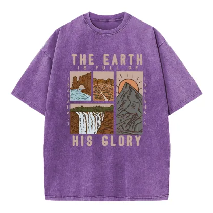 The Earth Is Full Of His Glory Chrsitian Washed T-Shirt