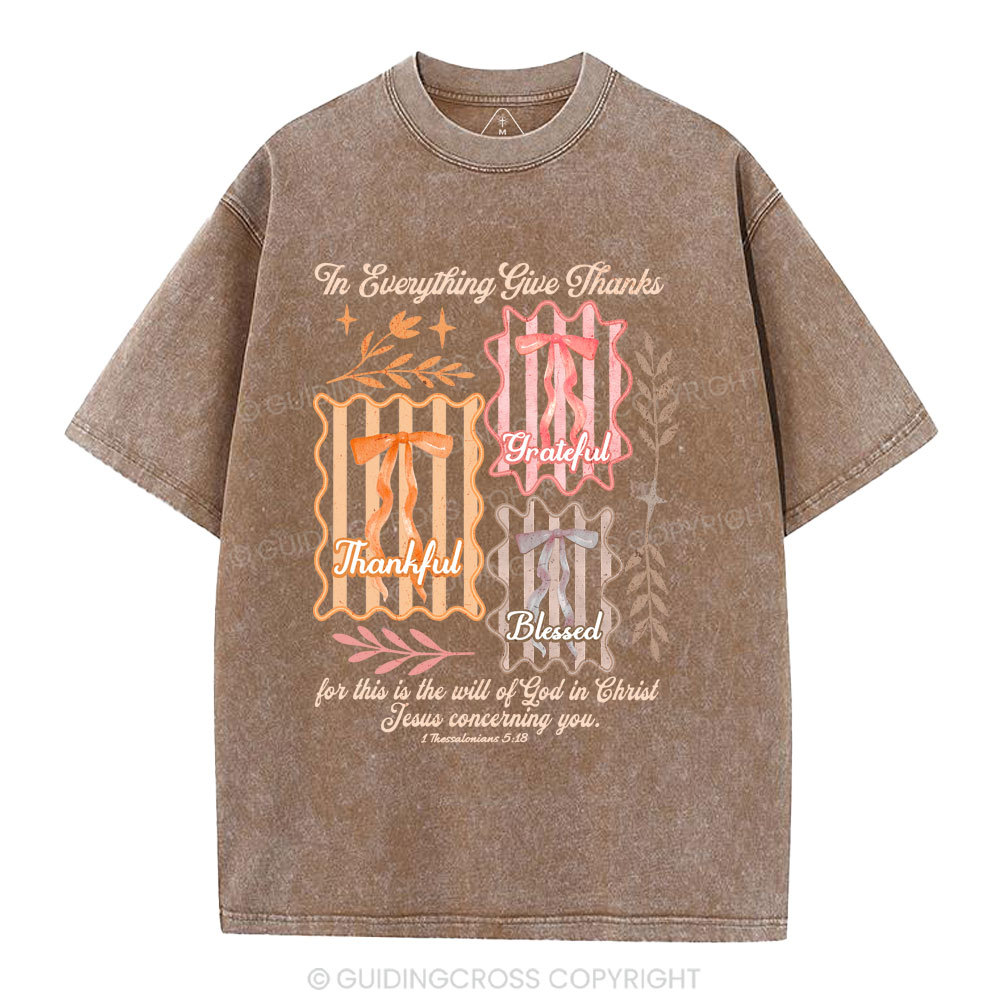The Everything Give Thanks  Christian Washed T-Shirt