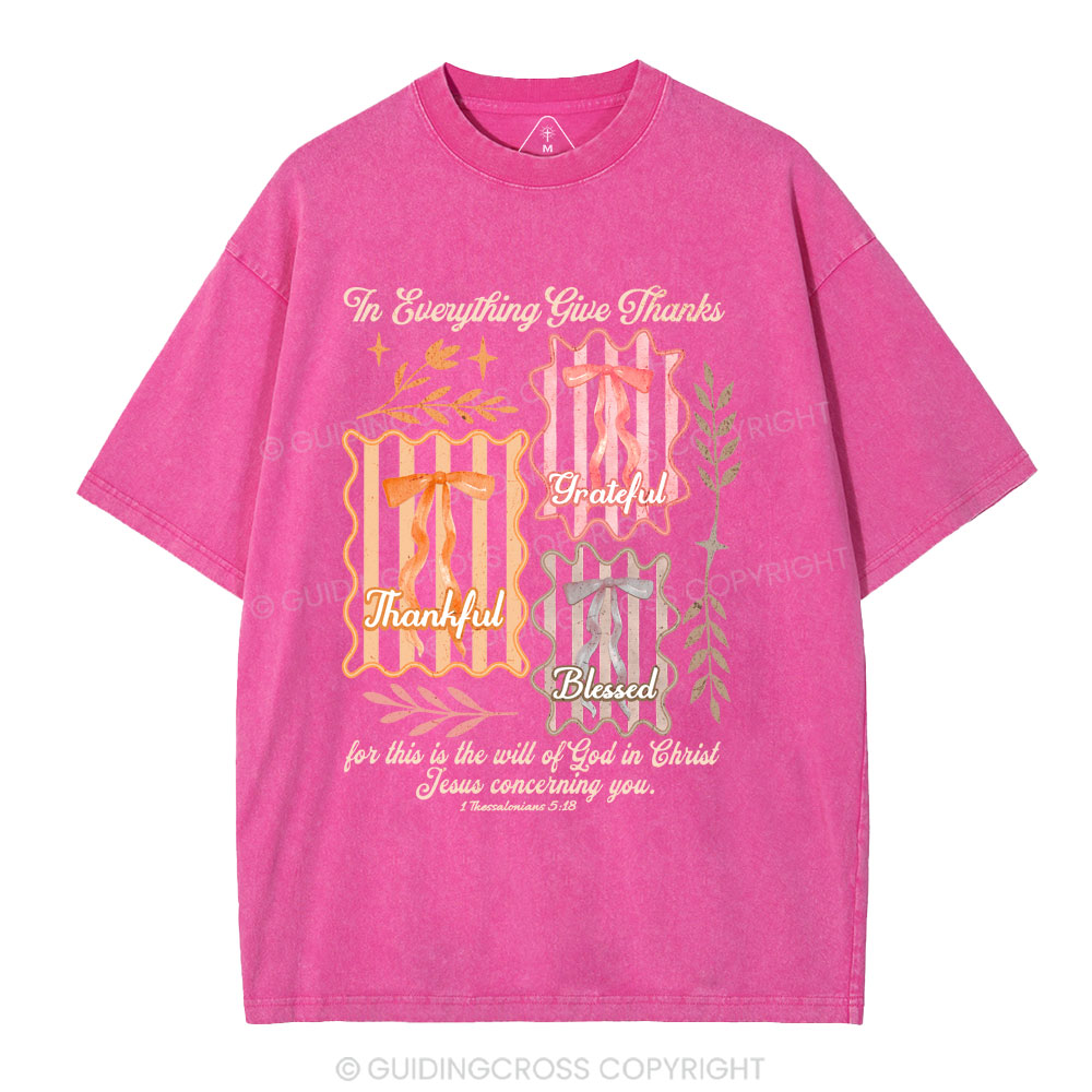 The Everything Give Thanks  Christian Washed T-Shirt