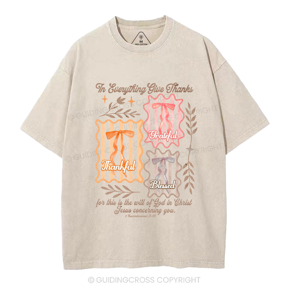 The Everything Give Thanks  Christian Washed T-Shirt