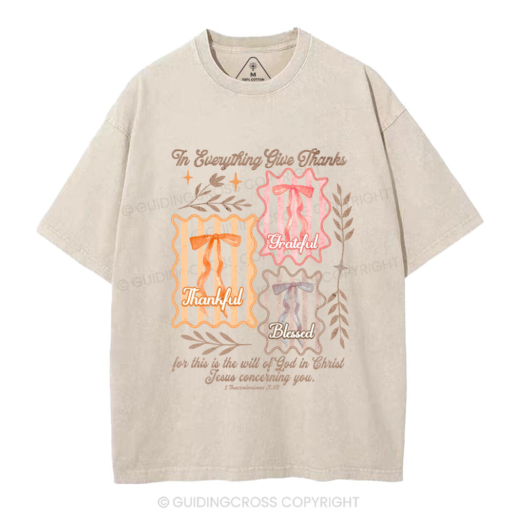 The Everything Give Thanks  Christian Washed T-Shirt