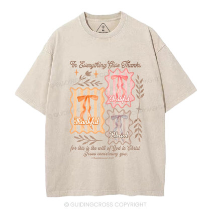 The Everything Give Thanks  Christian Washed T-Shirt