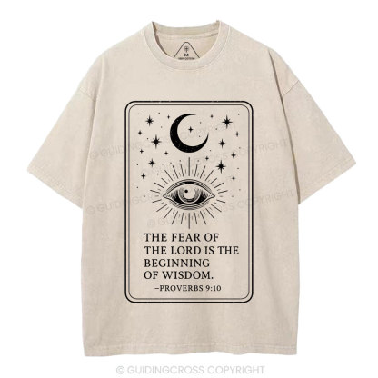 The Fear Of The LORD Is The Biginning Of Wisdom Christian Washed T-Shirt