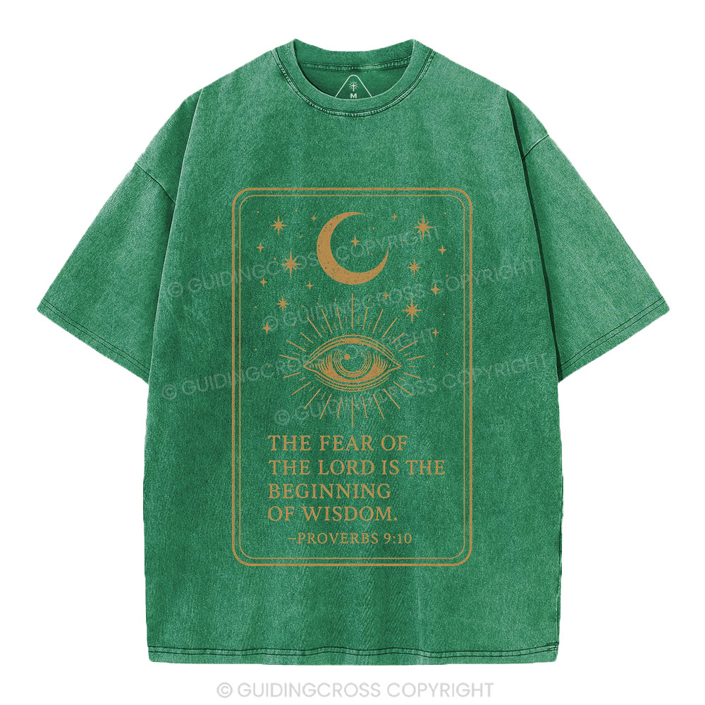 The Fear Of The LORD Is The Biginning Of Wisdom Christian Washed T-Shirt